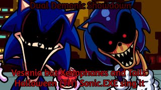 Dual Demonic Showdown | Vesania but Xenophanes and TH Sonic.EXE sing it