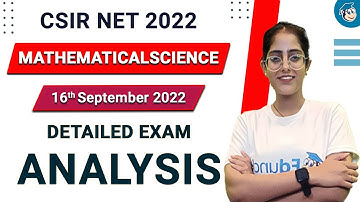 CSIR NET 2022 Exam Analysis | CSIR NET Mathematical Science Paper 16 Sep | Detailed Paper Analysis