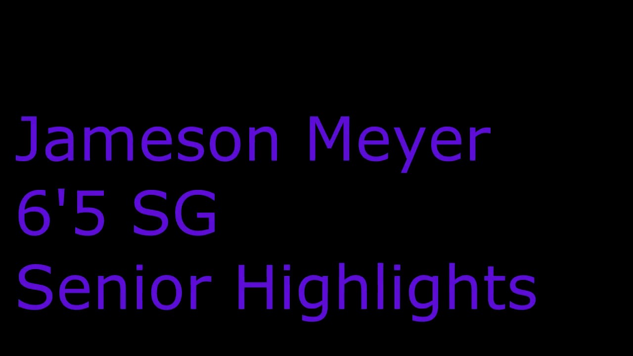 Jameson Meyer Senior Highlights