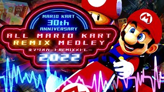 All Mario Kart Remix Medley 2022 (The Arcade Courses are Also Here!!)