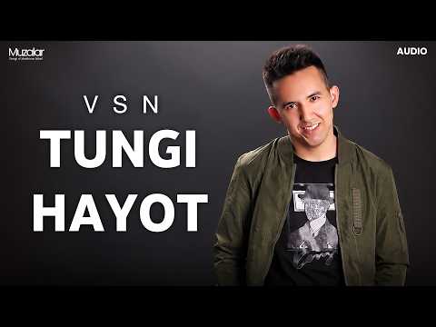 VSN - Tungi Hayot | Audio 2026