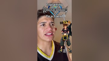 Explaining Kingdom Hearts to a friend