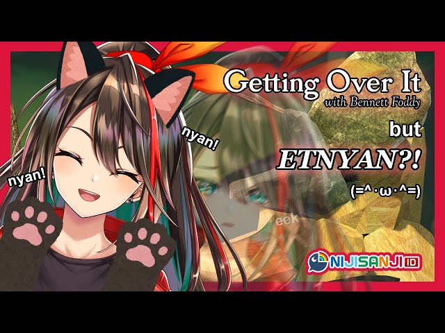 【 Getting Over It 】seiso& calm Etnyan, nyan! (=^･ω･^=)【 NIJISANJI ID | Etna Crimson 】のサムネイル