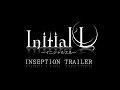 Initial`L -イニシャルエル- Inception Trailer