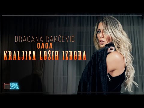 DRAGANA RAKČEVIĆ GAGA KRALJICA LOŠIH IZBORA OFFICIAL VIDEO