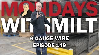 6 Gauge Woven Wire - Mondays With Milt