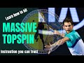 Heavy Forehand Topspin | Learn how to hit a massive topspin forehand | Instructional video