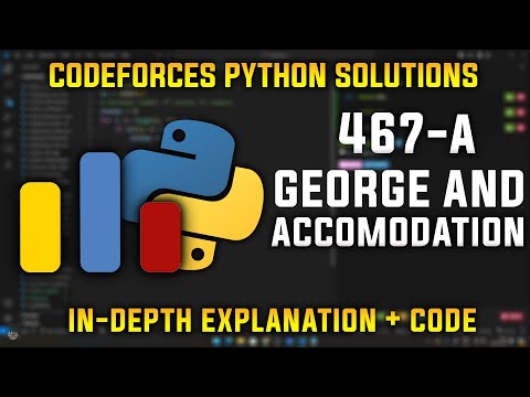 467A | George and Accomodation | Codeforces Python Solutions | Explanation + Walkthrough