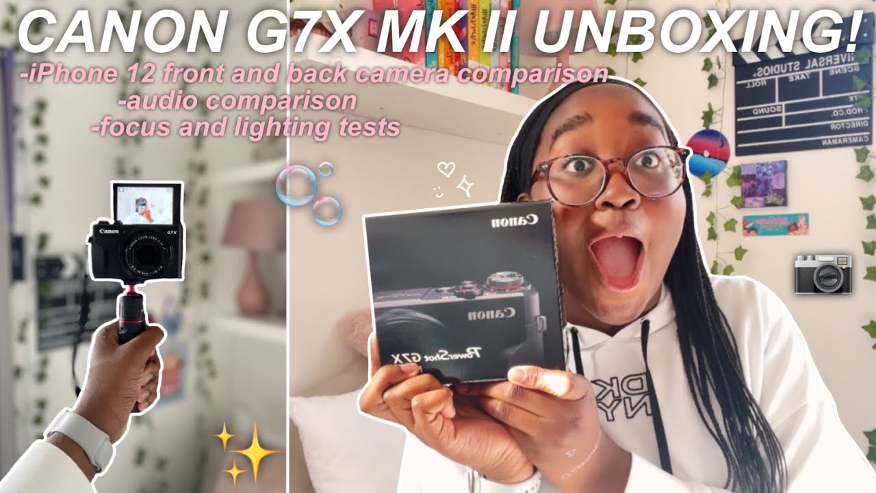 I GOT A CAMERA! | CANON G7X MARK II UNBOXING | iPhone 12 comparison |audio & lighting testing 📷💫🫧