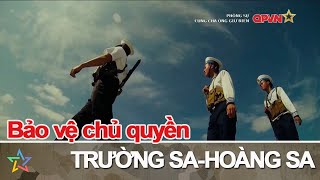 Việt Nam thực thi bảo vệ Chủ quyền Hoàng Sa - Trường Sa xưa và nay