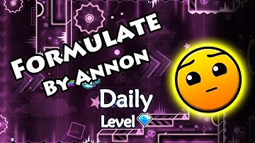 Geometry Dash - Formulate (By Annon) ~ Daily Level #428 [All Coins]