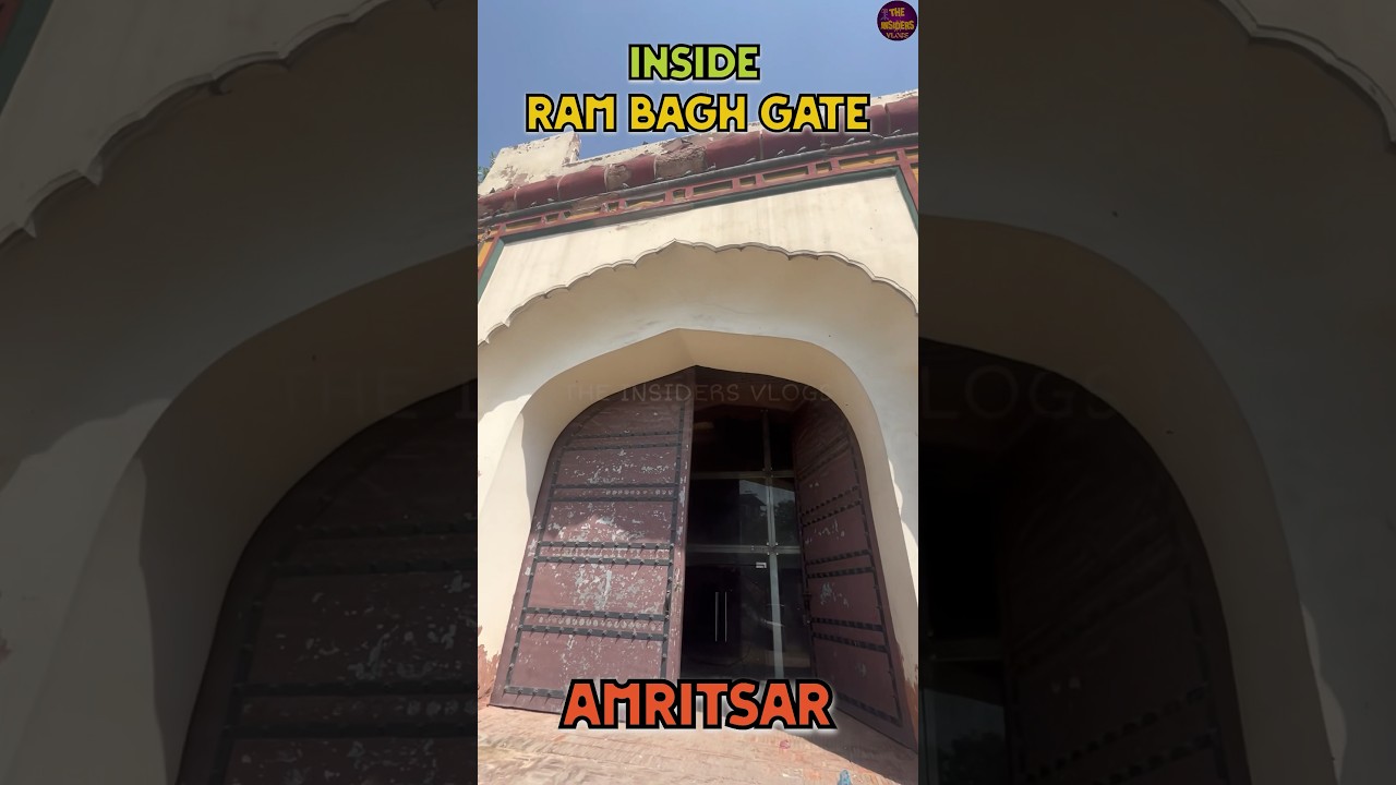 INSIDE RAM BAGH GATE AMRITSAR | HISTORY OF MAHRAJA RANJIT SINGH