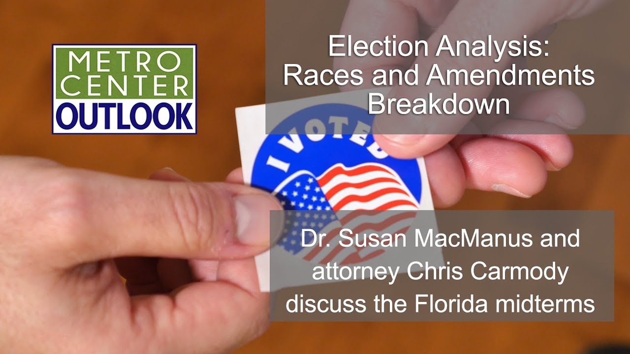 Metro Center Outlook: Election Analysis: Races and Amendments Breakdown