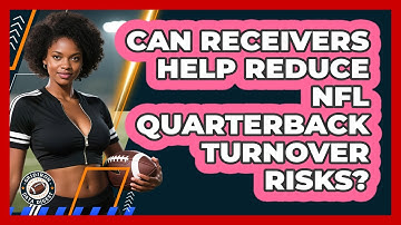 Can Receivers Help Reduce NFL Quarterback Turnover Risks? - Gridiron Data Digest