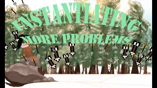 Instantiating more problems| Developer Log 3