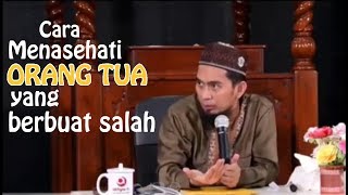 Cara menasehati orang tua yang berbuat salah | Ustadz Adi Hidayat Lc.MA