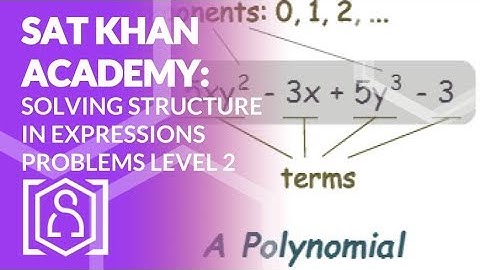 SAT Khan Academy Solving Structure in Expressions Level 2