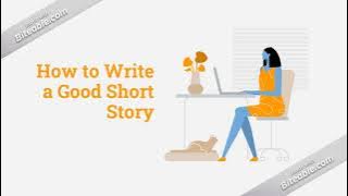 How To Write A Short Story Step by Step Guide ?  (Link below)