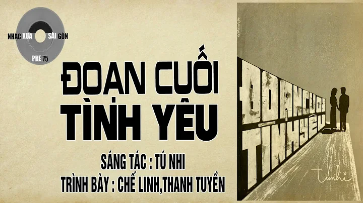 ĐOẠN CUỐI TÌNH YÊU | Tú Nhi | Chế Linh,Thanh Tuyền
