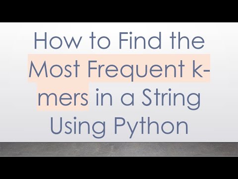 How to Find the Most Frequent k-mers in a String Using Python