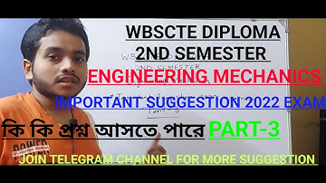 WBSCTE DIPLOMA 2ND SEMESTER|ENGINEERING MECHANICS|IMPORTANT SUGGESTION PART-3