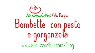 Bombette con Pesto e Gorgonzola | Italian Recipes | Abruzzo Cibus