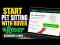 How to Start a Pet Sitting Business with Rover - Beginner Guide