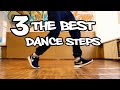 TOP 3 THE BEST DANCE STEPS EVER! TUTORIAL FOR BEGINNERS.