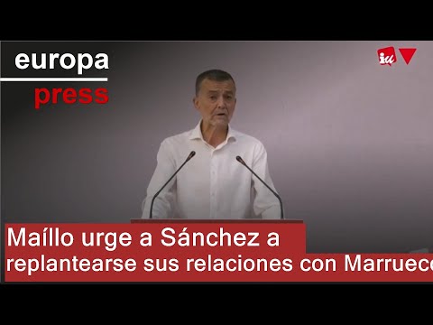 Maíllo urges Sánchez to rethink his relationship with Morocco