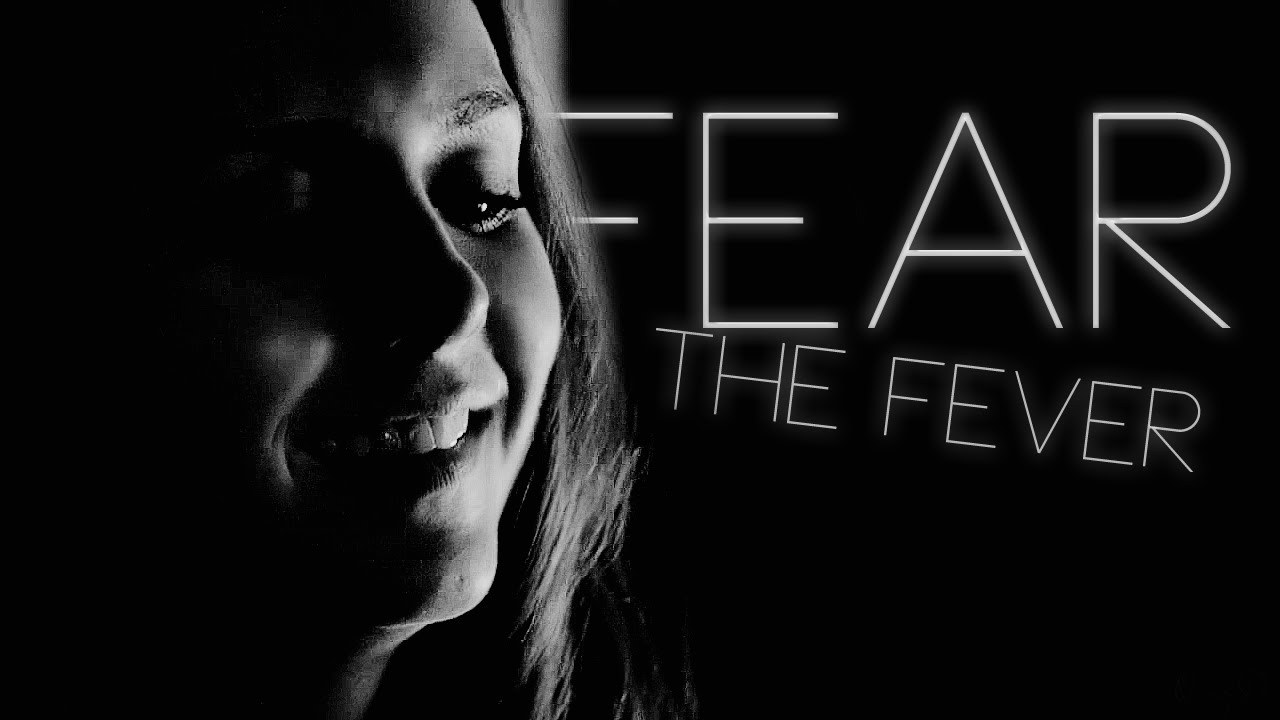 Katherine & Elena | Fear The Fever [AU]