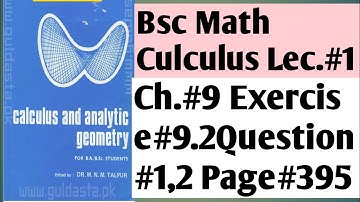 Ch.#9|| Bsc Culculus| Dr.MNM tapur|| Exercise #9.2|| Q.#1to2||