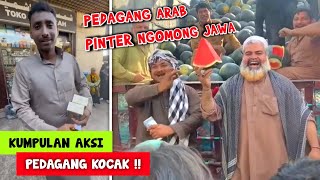 PEDAGANG ARAB X JAWA | Deretan Aksi Lucu Pedagang Bikin Ngakak - Part 5