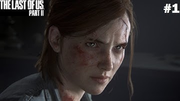 The Last of Us Part II #1 : Waking Up