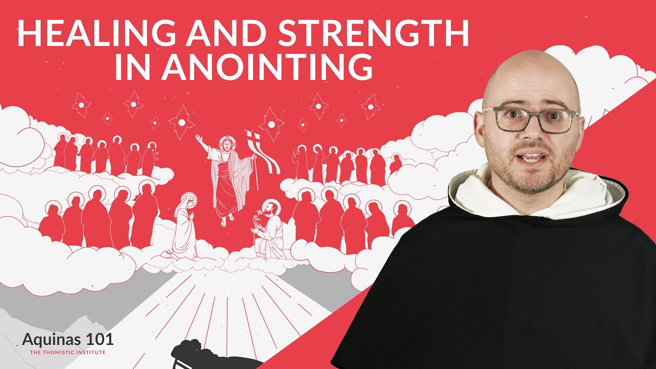 The Grace of Anointing (Aquinas 101) The Grace of Anointing (Aquinas 101)