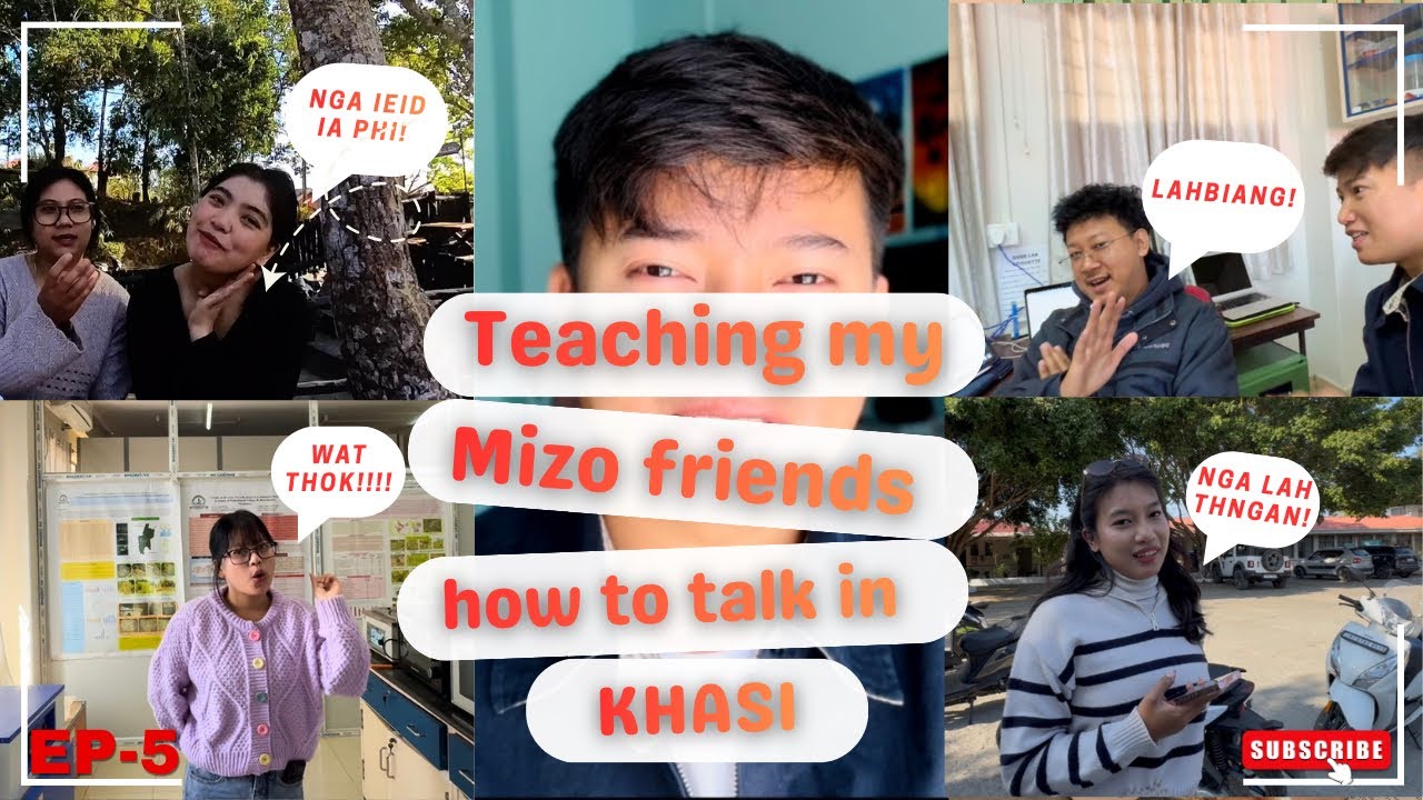 Hikai Kren Khasi ia ki paralok Mizo| Teaching my Mizo friends how to talk in Khasi| EP-5.#meghalaya 