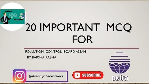 20 MOST IMPORTANT  MCQs FOR POLLUTION CONTROL BOARD ASSAM |Part-A|ASAM JOB CRACKERS