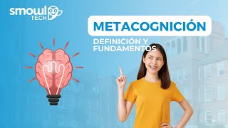 Metacognición Que Es Y Fundamentos