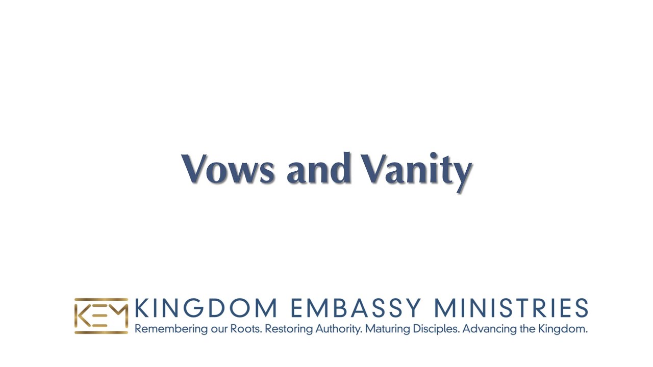 Vows and Vanity (05-21-2021)