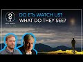 Seti talks  do ets watch us what do they see