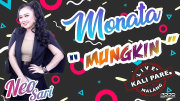 MONATA -  MUNGKIN  -  NEO SARI  -  LIVE KALI PARE MALANG