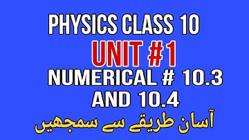 Class 10 physics chapter 10|| Numerical # 10.3_10.4