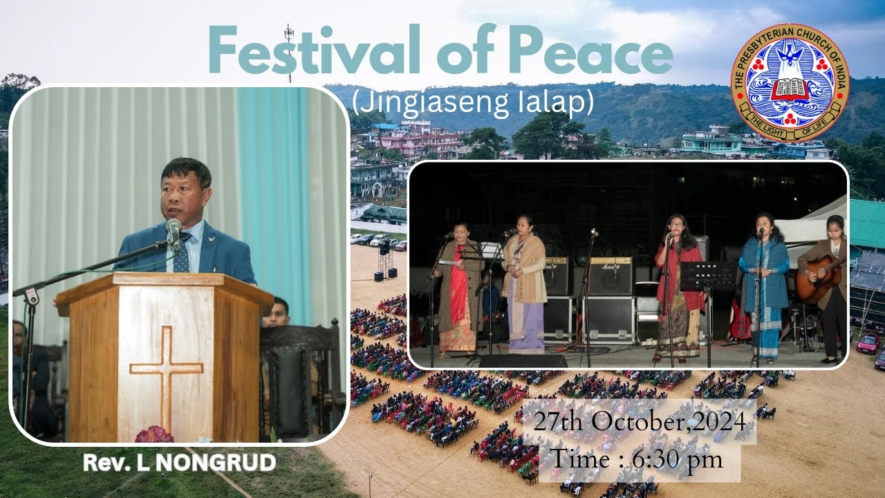 Jowai Presbyterian Church II Festival of Peace II Rev. L. Nongrud II 06:30pm service