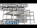 Beginner Steel Construction in Revit Tutorial
