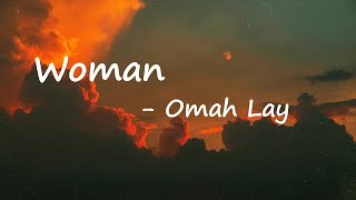 Omah Lay – ​woman Lyrics