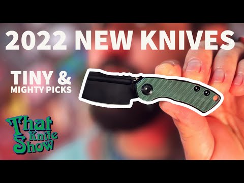 New 2022 Knives (That Knife Show 16)