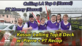 Kassai Top 8 Calling LA with Pierre-Nicolas Perrin + PT Team Recap