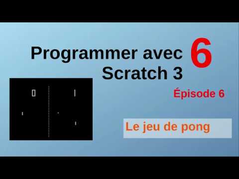 Le jeu de pong avec Scratch. Épisode 6