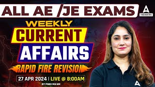 April Weekly Current Affairs 2024 for All AE/JE Exams | Current Affairs Revision 2024 By Pinki Mam