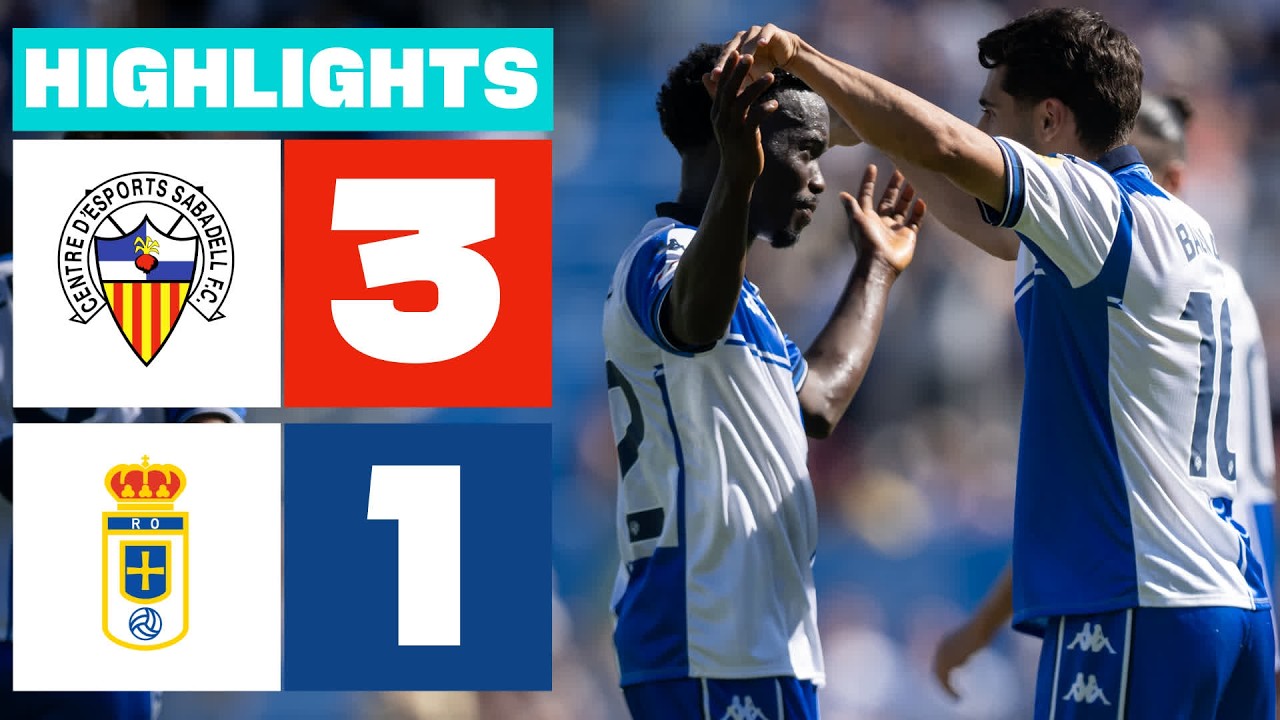 CE SABADELL 3 - 1 REAL OVIEDO | RESUMEN LALIGA HYPERMOTION