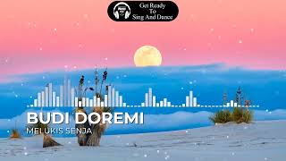 BUDI DOREMI - MELUKIS SENJA (AUDIO)